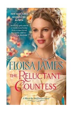 The Reluctant Countess: A Would-Be Wallflowers Novel - Eloisa James