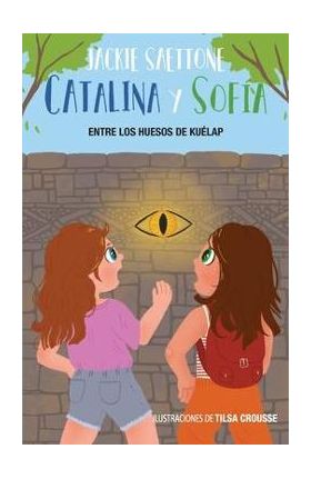 Catalina y Sofía entre los huesos de Kuélap - Jackie Saettone
