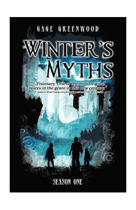 Winter's Myths - Gage Greenwood