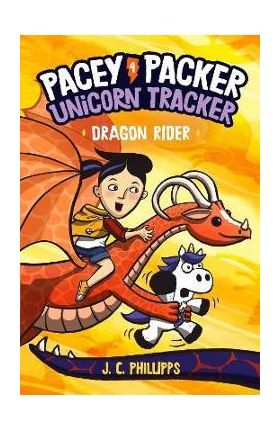 Pacey Packer, Unicorn Tracker 4: Dragon Rider - J. C. Phillipps