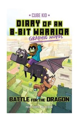 Diary of an 8-Bit Warrior Graphic Novel: Battle for the Dragon Volume 4 - Pirate Sourcil