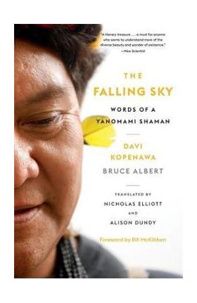 The Falling Sky: Words of a Yanomami Shaman - Davi Kopenawa