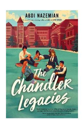 The Chandler Legacies - Abdi Nazemian