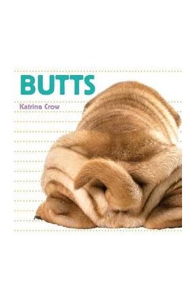 Butts - Katrine Crow