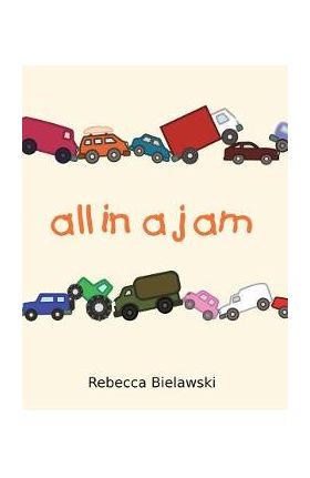 All in a Jam - Rebecca Bielawski