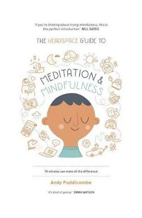 Headspace Guide to... Mindfulness & Meditation