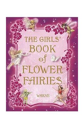 The Girls' Book of Flower Fairies - Cicely Mary Barker