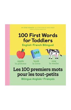 100 First Words for Toddlers: English-French Bilingual: A French Book for Kids - Jayme Yannuzzi