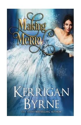 Making Merry - Kerrigan Byrne