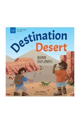 Destination Desert: Biome Explorers - Laura Perdew
