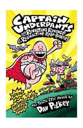 Captain Underpants and the Revolting Revenge of the Radioact