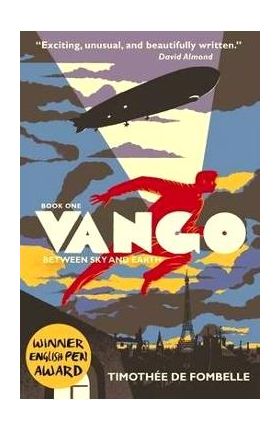 Vango: Between Sky and Earth - Timoth&#233;e de Fombelle