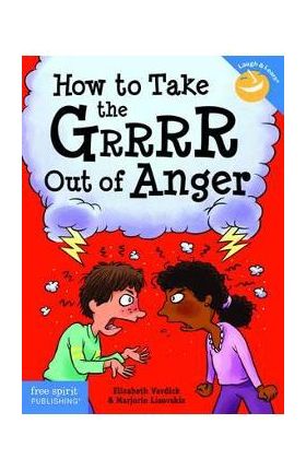 How to Take the GRRRR Out of Anger