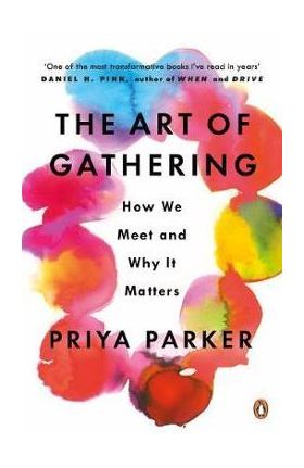 Art of Gathering - Priya Parker