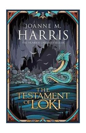 Testament of Loki - Joanne M Harris