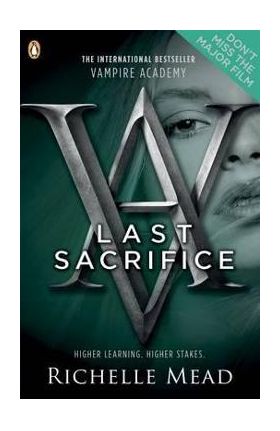 Vampire Academy: Last Sacrifice (book 6) - Richelle Mead