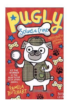 Pugly Solves a Crime - Pamela Butchart