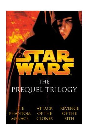 The Prequel Trilogy: Star Wars - Terry Brooks