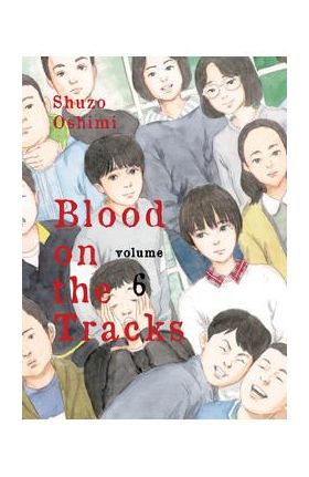 Blood on the Tracks, Volume 6 - Shuzo Oshimi