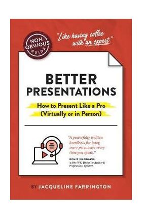 The Non-Obvious Guide to Presenting Virtually (with or Without Slides) - Jacqueline Farrington