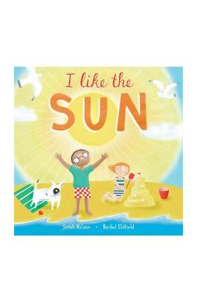 I Like the Sun - Sarah Nelson