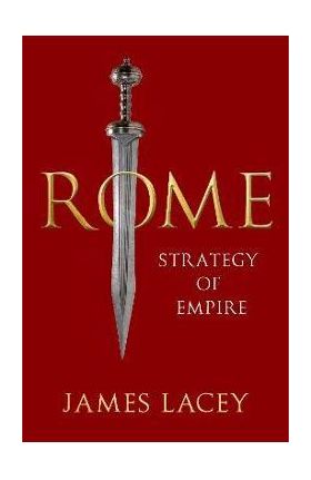 Rome: Strategy of Empire - Lacey