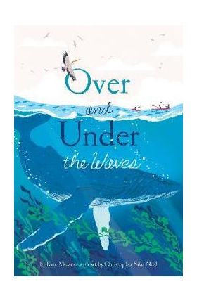 Over and Under the Waves - Kate Messner