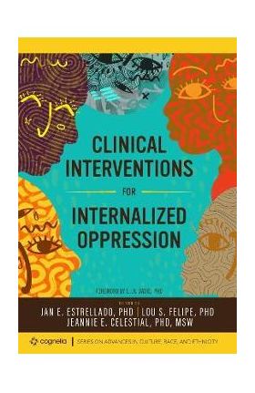 Clinical Interventions for Internalized Oppression - Jan E. Estrellado