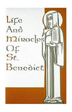 Life and Miracles of St. Benedict: (Book Two of the Dialogues) - Gregory