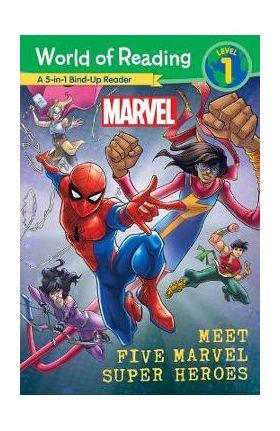 World of Reading: Meet Five Marvel Super Heroes - Marvel Press Book Group