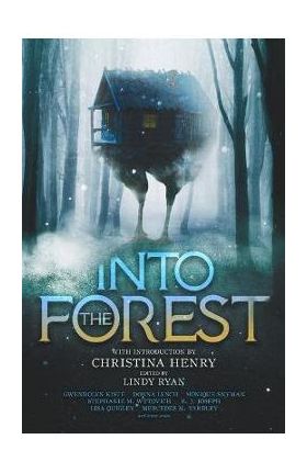 Into the Forest: Tales of the Baba Yaga - Christina Henry