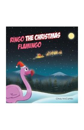 Ringo the Christmas Flamingo - Cindy Mccombs