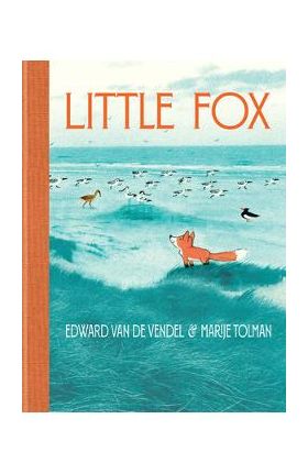 Little Fox - Edward Van De Vendel
