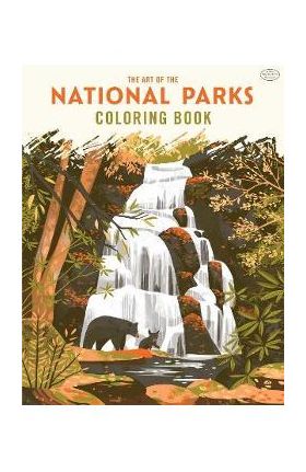 The Art of the National Parks: Coloring Book (Fifty-Nine Parks, Coloring Books) - Fifty-nine Parks