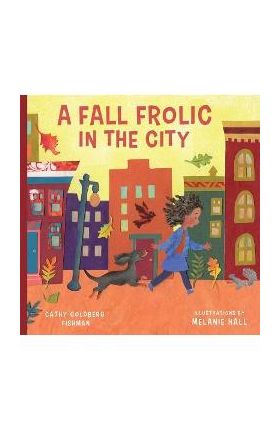 Fall Frolic in the City - Cathy Goldberg Fishman