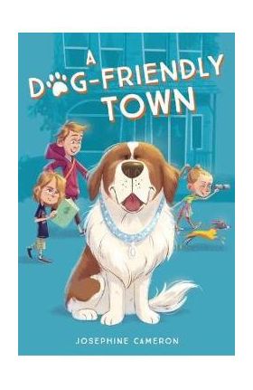 A Dog-Friendly Town - Josephine Cameron