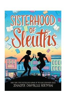 Sisterhood of Sleuths - Jennifer Chambliss Bertman