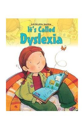 It's Called Dyslexia - Jennifer Moore-mallinos