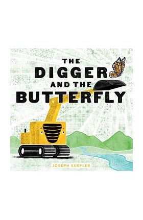 The Digger and the Butterfly - Joseph Kuefler