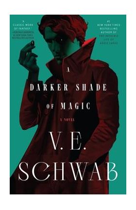 A Darker Shade of Magic - V. E. Schwab