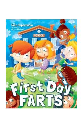 First Day Farts - Taco Superboom