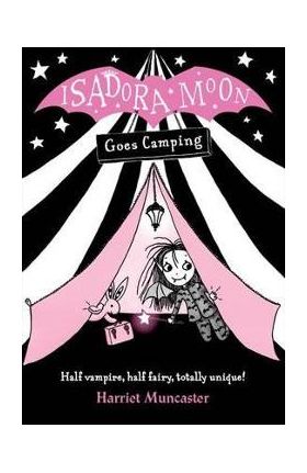 Isadora Moon Goes Camping