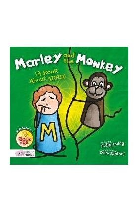 Marley and the Monkey (A Book About ADHD)