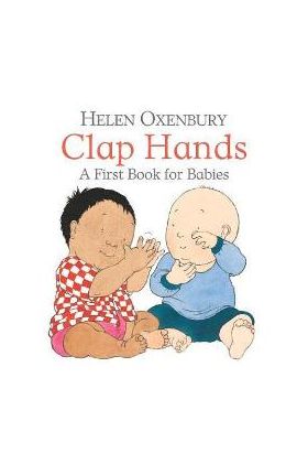 Clap Hands - Helen Oxenbury