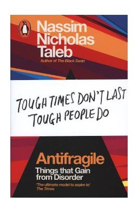 Antifragile - Nassim Nicholas Taleb