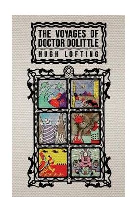 The Voyages of Doctor Dolittle: The Original 1922 Edition with Actual Illustrations by the Author - Hugh Lofting
