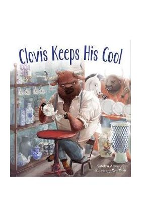 Clovis Keeps His Cool - Katelyn Aronson