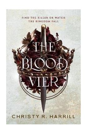 The Blood Vier - Christy R. Harrill