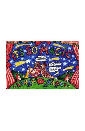 It's So Magic - Lynda Barry
