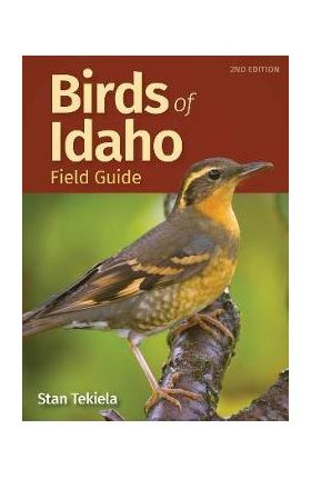 Birds of Idaho Field Guide - Stan Tekiela